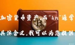 tpWallet是一个多链数字资产钱包，有助于用户管理